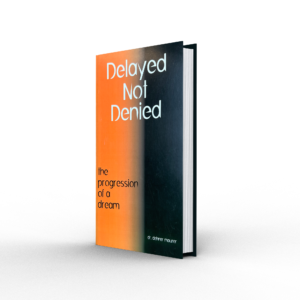 Delayed Not Denied Book